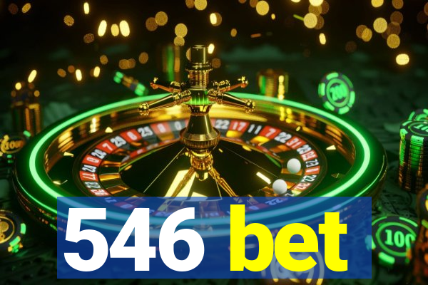 546 bet